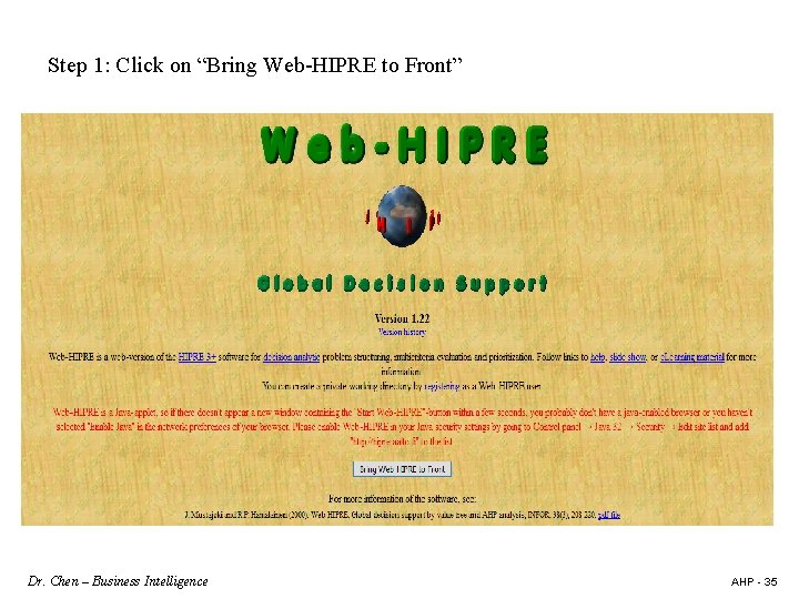Step 1: Click on “Bring Web-HIPRE to Front” Dr. Chen – Business Intelligence AHP