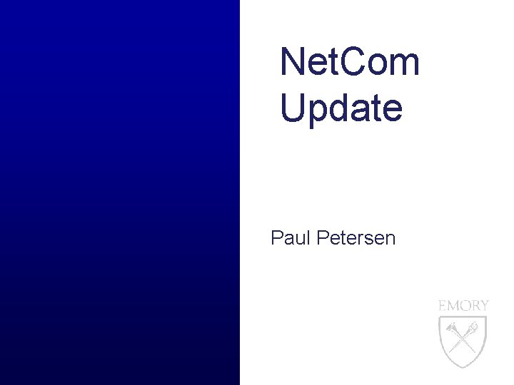 Net. Com Update Paul Petersen 