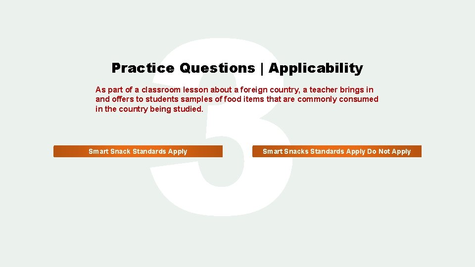 3 Practice Questions | Applicability As part of a classroom lesson about a foreign