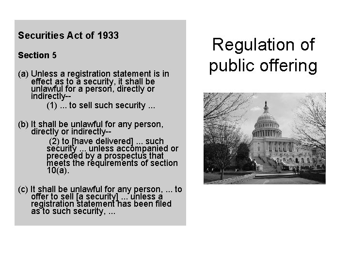 Securities Act of 1933 Section 5 (a) Unless a registration statement is in effect