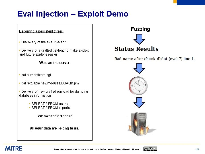 Eval Injection – Exploit Demo Becoming a persistent threat: Fuzzing • Discovery of the