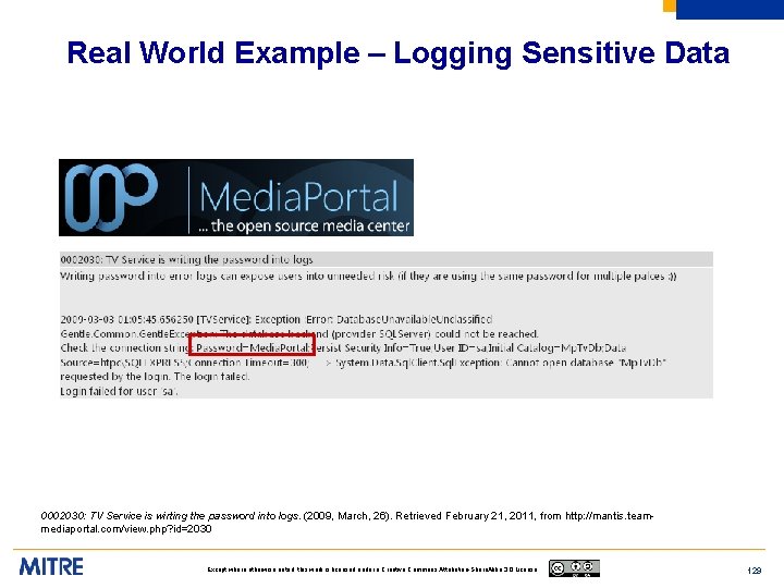 Real World Example – Logging Sensitive Data 0002030: TV Service is wirting the password