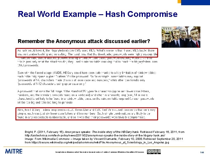 Real World Example – Hash Compromise Remember the Anonymous attack discussed earlier? Bright, P.