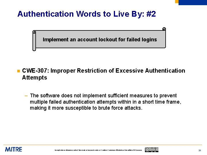 Authentication Words to Live By: #2 Implement an account lockout for failed logins n