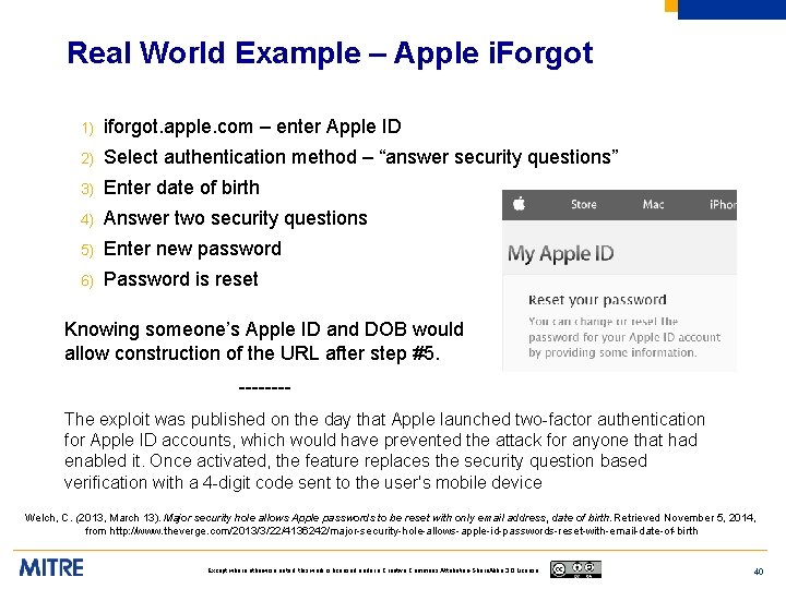 Real World Example – Apple i. Forgot 1) iforgot. apple. com – enter Apple