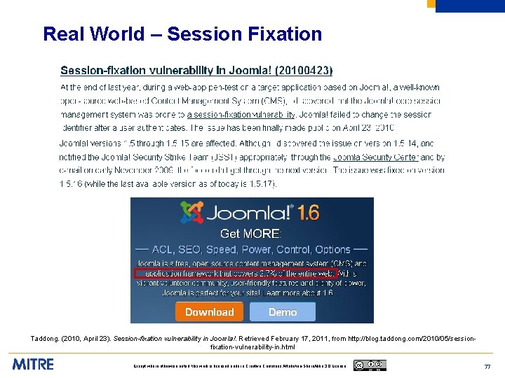 Real World – Session Fixation Taddong. (2010, April 23). Session-fixation vulnerability in Joomla!. Retrieved