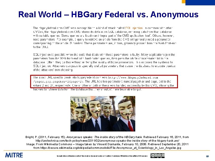 Real World – HBGary Federal vs. Anonymous Bright, P. (2011, February 15). Anonymous speaks: