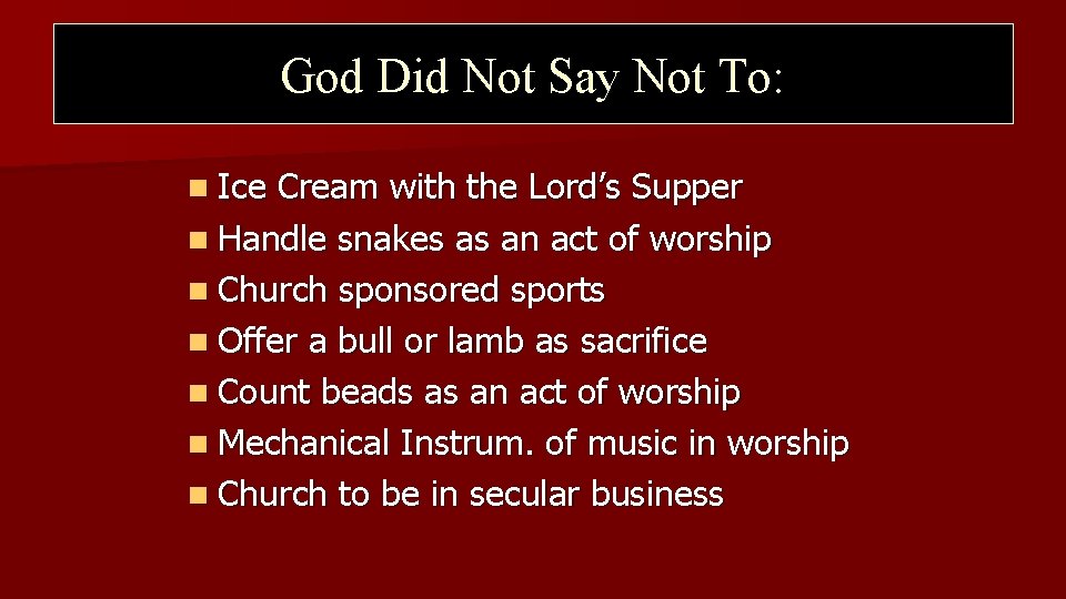 God Did Not Say Not To: n Ice Cream with the Lord’s Supper n