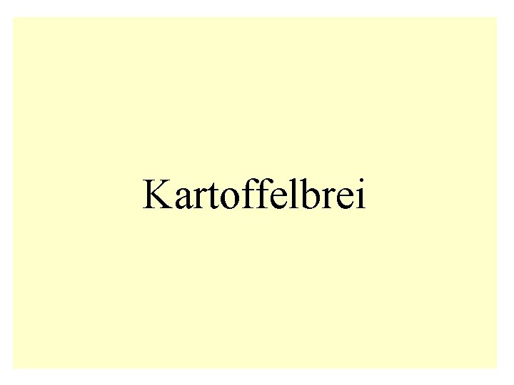 Kartoffelbrei 