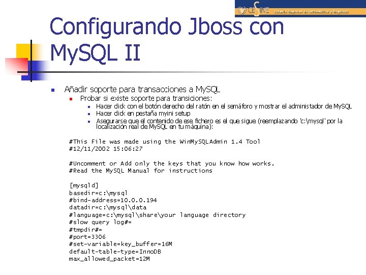 Configurando Jboss con My. SQL II n Añadir soporte para transacciones a My. SQL