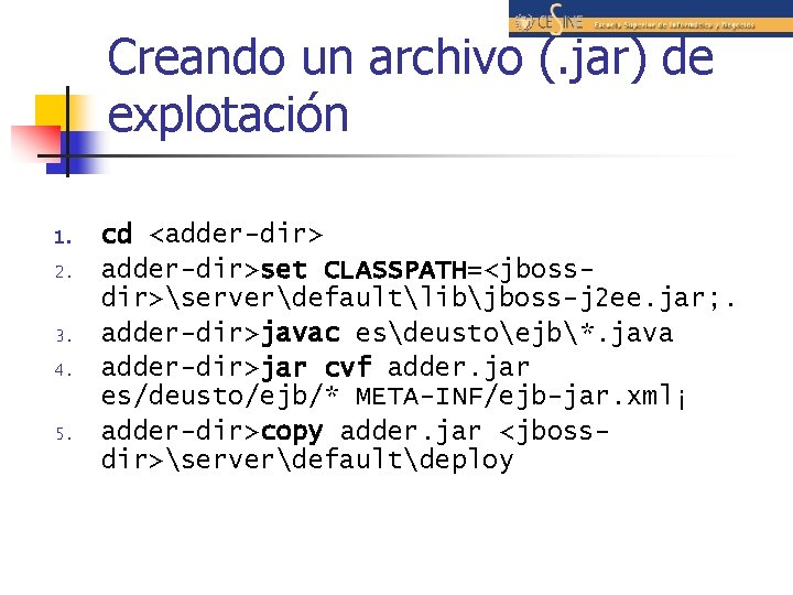 Creando un archivo (. jar) de explotación 1. 2. 3. 4. 5. cd <adder-dir>set