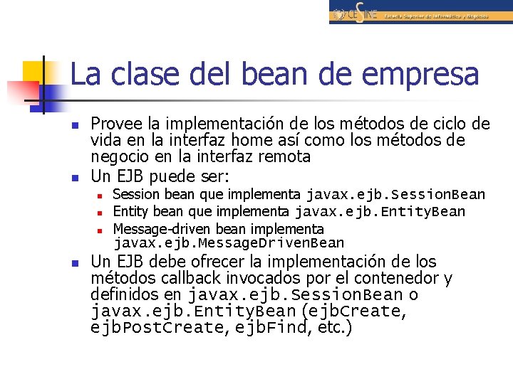 La clase del bean de empresa n n Provee la implementación de los métodos