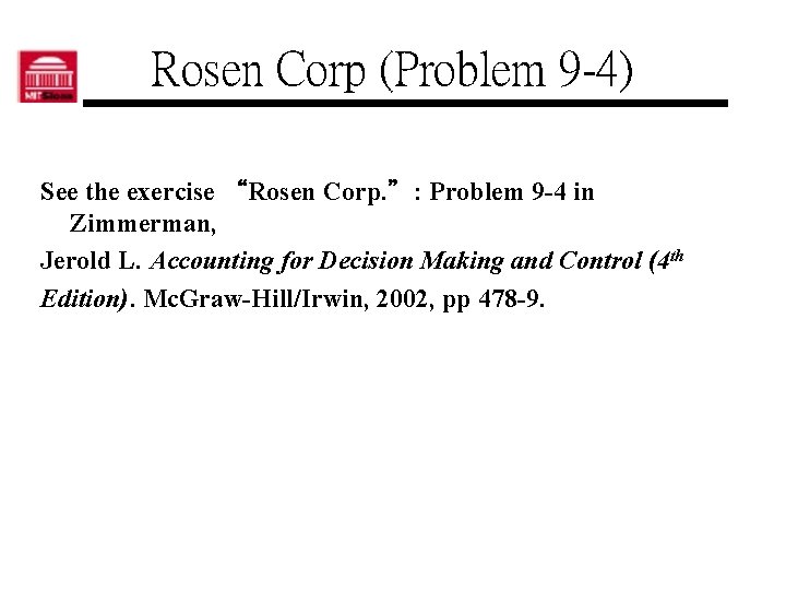 Rosen Corp (Problem 9 -4) See the exercise “Rosen Corp. ”: Problem 9 -4