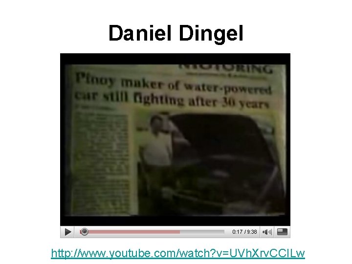 Daniel Dingel http: //www. youtube. com/watch? v=UVh. Xrv. CCILw 