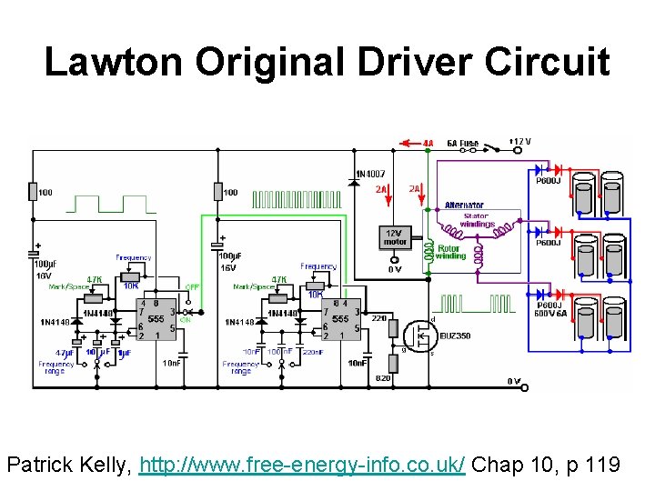 Lawton Original Driver Circuit Patrick Kelly, http: //www. free-energy-info. co. uk/ Chap 10, p