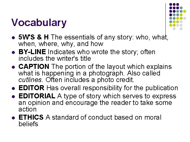 Vocabulary l l l 5 W'S & H The essentials of any story: who,