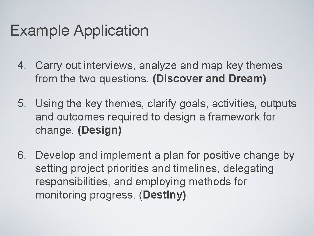 Example Application 4. Carry out interviews, analyze and map key themes from the two