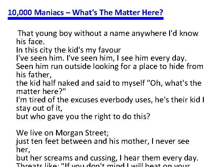10, 000 Maniacs – What's The Matter Here? That young boy without a name