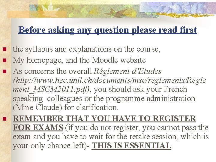 Before asking any question please read first n n the syllabus and explanations on