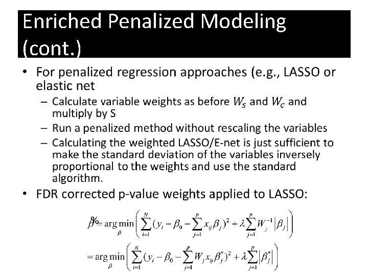 Enriched Penalized Modeling (cont. ) • 