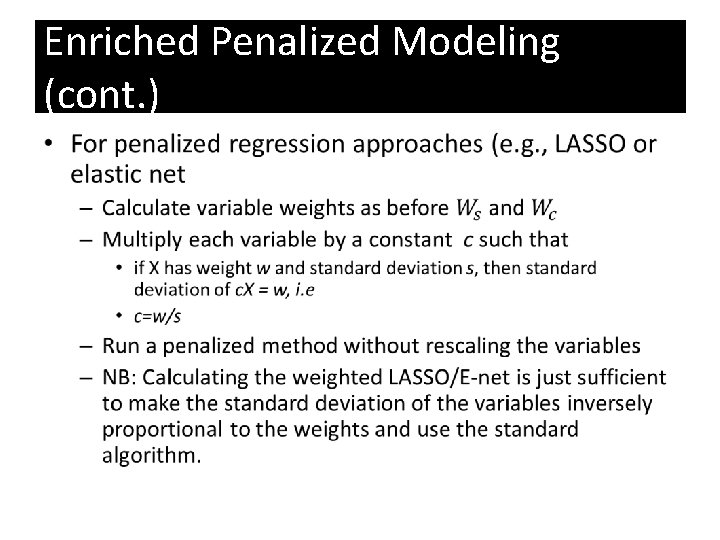 Enriched Penalized Modeling (cont. ) • 