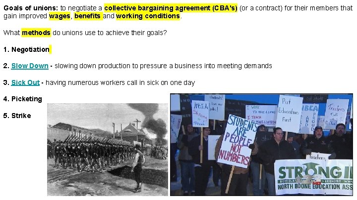 Goals of unions: to negotiate a collective bargaining agreement (CBA's) (or a contract) for