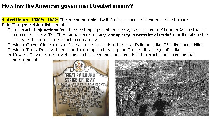 How has the American government treated unions? 1. Anti Union - 1830's - 1932: