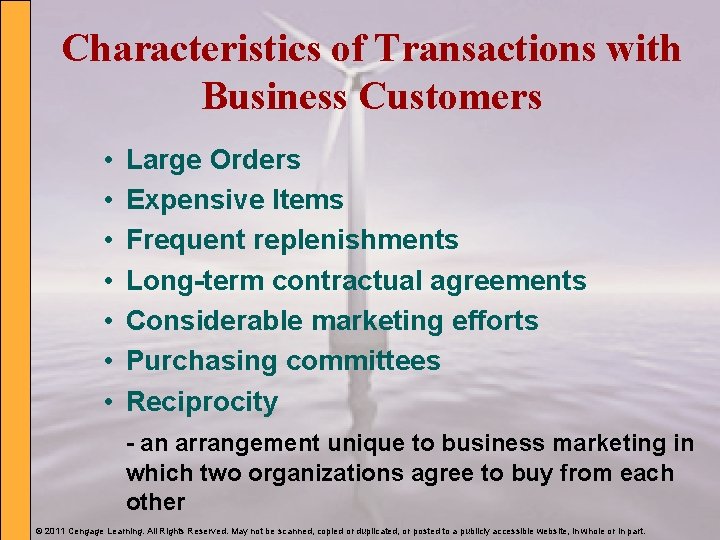 Characteristics of Transactions with Business Customers • • Large Orders Expensive Items Frequent replenishments