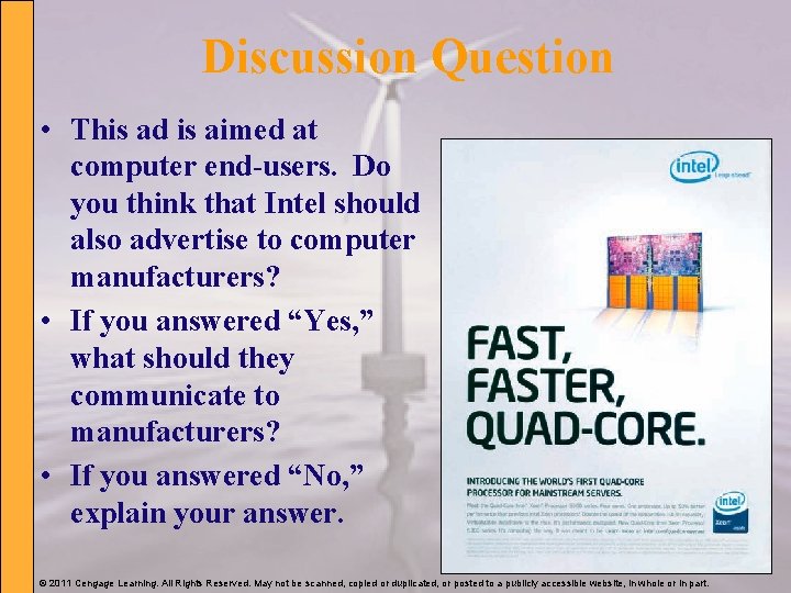Discussion Question • This ad is aimed at computer end-users. Do you think that