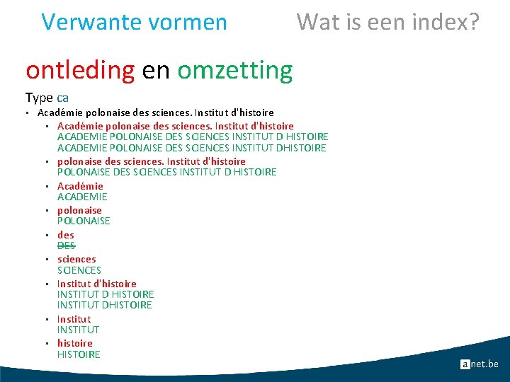 Verwante vormen Wat is een index? ontleding en omzetting Type ca • Académie polonaise