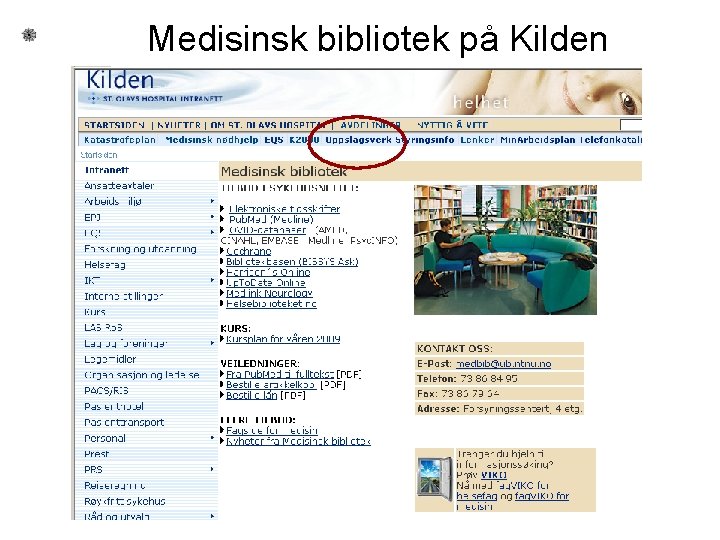 Medisinsk bibliotek på Kilden 