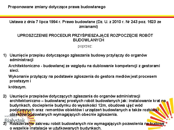 Proponowane zmiany dotyczące prawa budowlanego Ustawa z dnia 7 lipca 1994 r. Prawo budowlane