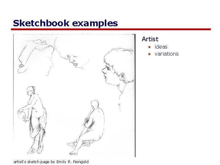 Sketchbook examples Artist • ideas • variations artist's sketch page by Emily R. Feingold