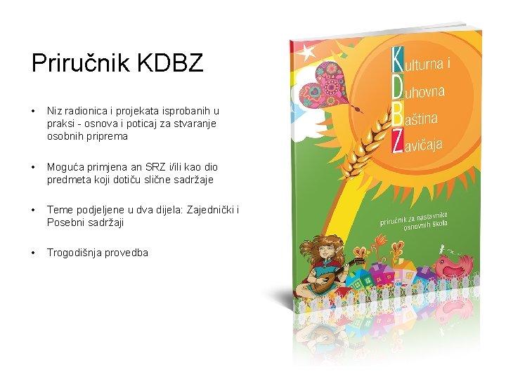 Priručnik KDBZ • Niz radionica i projekata isprobanih u praksi - osnova i poticaj