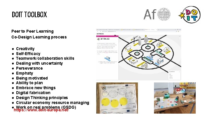 DOIT TOOLBOX Peer to Peer Learning Co-Design Learning process ● Creativity ● Self-Efficacy ●