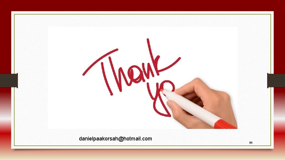 danielpaakorsah@hotmail. com 66 