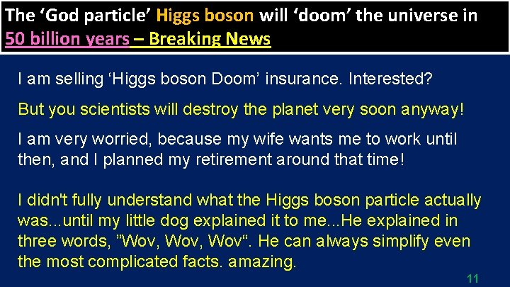 The ‘God particle’ Higgs boson will ‘doom’ the universe in 50 billion years –