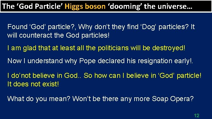 The ‘God Particle’ Higgs boson ‘dooming’ the universe… Found ‘God’ particle? , Why don’t