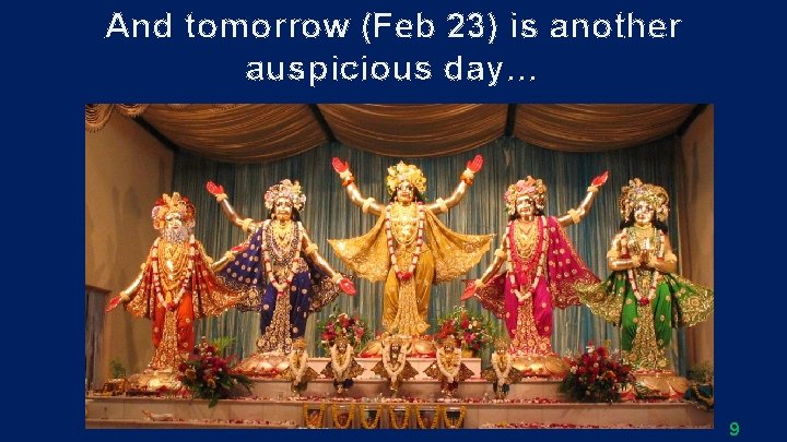 And tomorrow (Feb 23) is another auspicious day… 9 