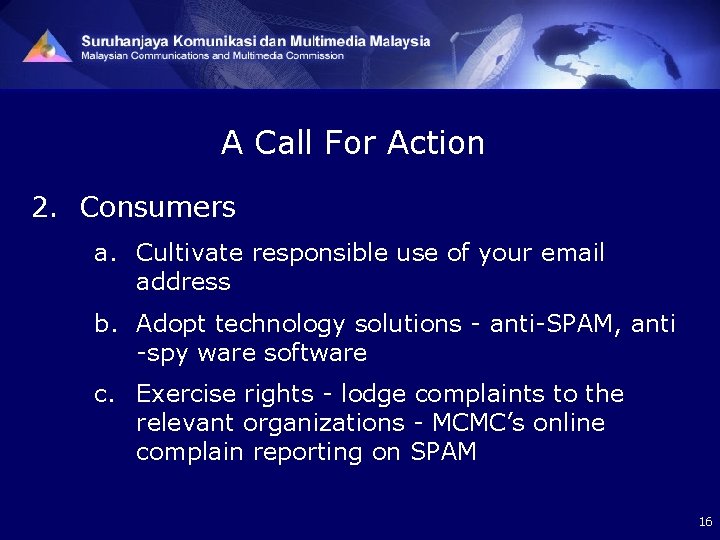 A Call For Action 2. Consumers a. Cultivate responsible use of your email address