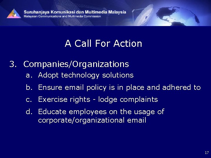 A Call For Action 3. Companies/Organizations a. Adopt technology solutions b. Ensure email policy