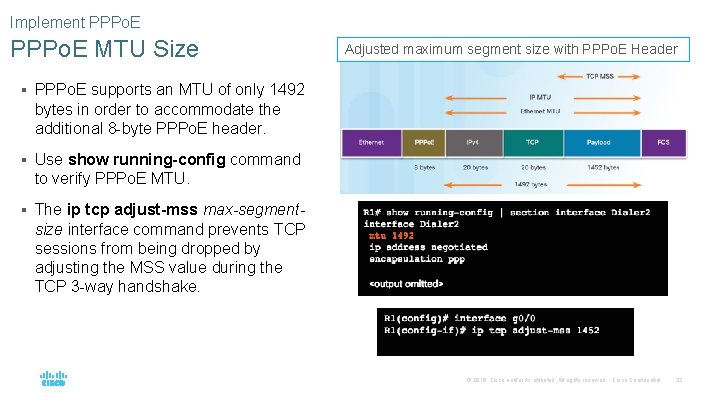 Implement PPPo. E MTU Size Adjusted maximum segment size with PPPo. E Header §