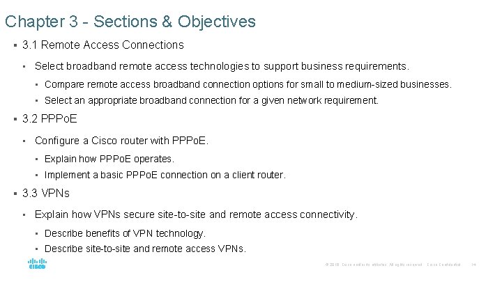 Chapter 3 - Sections & Objectives § 3. 1 Remote Access Connections • Select