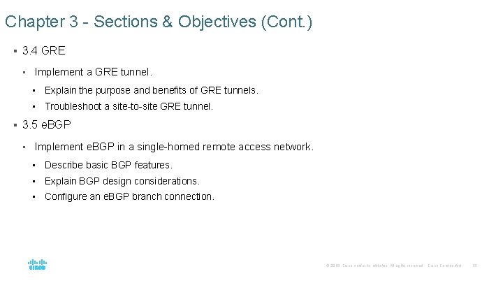Chapter 3 - Sections & Objectives (Cont. ) § 3. 4 GRE • Implement