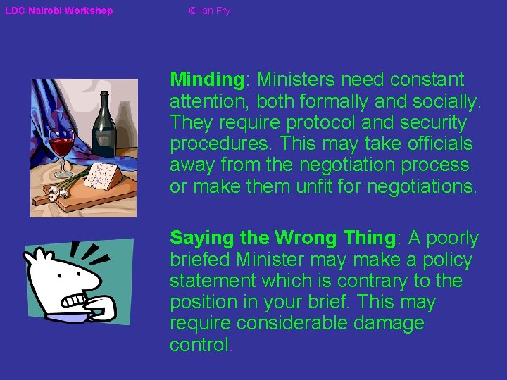 LDC Nairobi Workshop © Ian Fry Minding: Ministers need constant attention, both formally and