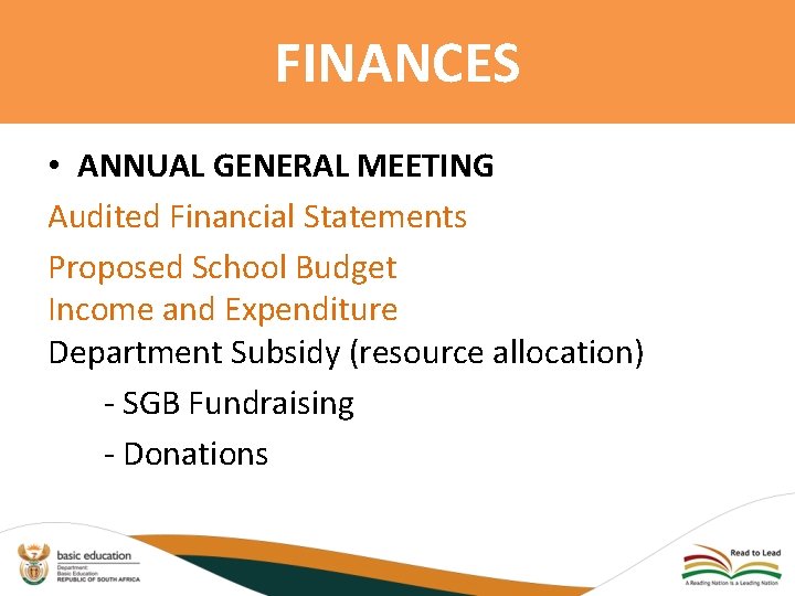 FINANCES • ANNUAL GENERAL MEETING Audited Financial Statements Proposed School Budget Income and Expenditure