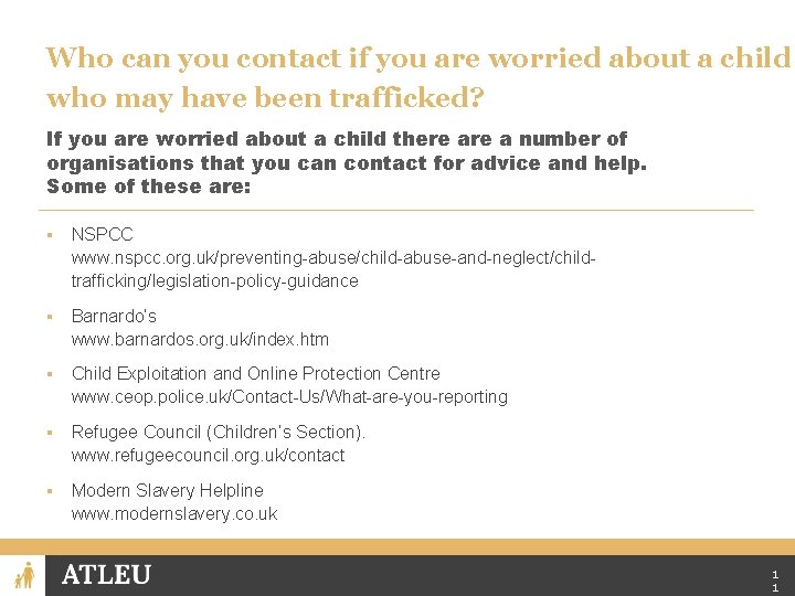 Who can you contact if you are worried about a child who may have