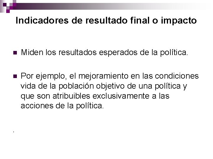 La evaluacin de las polticas pblicas Los Indicadores