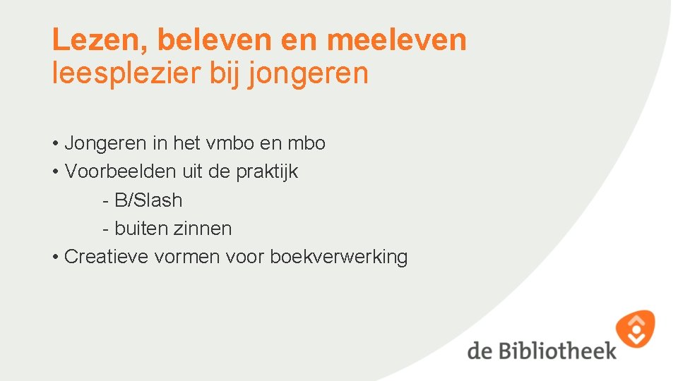 Lezen, beleven en meeleven leesplezier bij jongeren • Jongeren in het vmbo en mbo