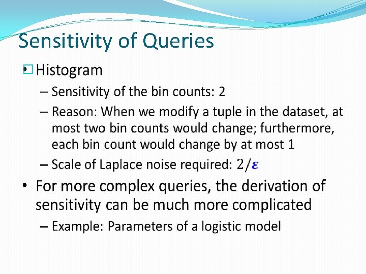 Sensitivity of Queries � 